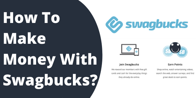 How To Make Money With Swagbucks?