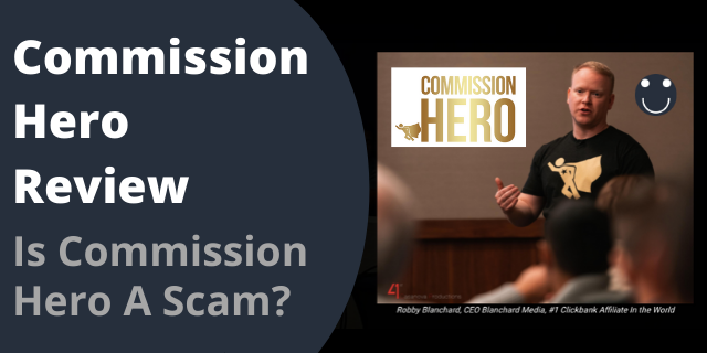Is Commission Hero A Scam?