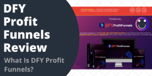 What Is DFY Profit Funnels?