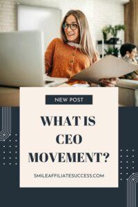 What Is CEO Movement?