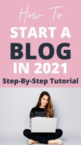 How To Start A Blog in 2021