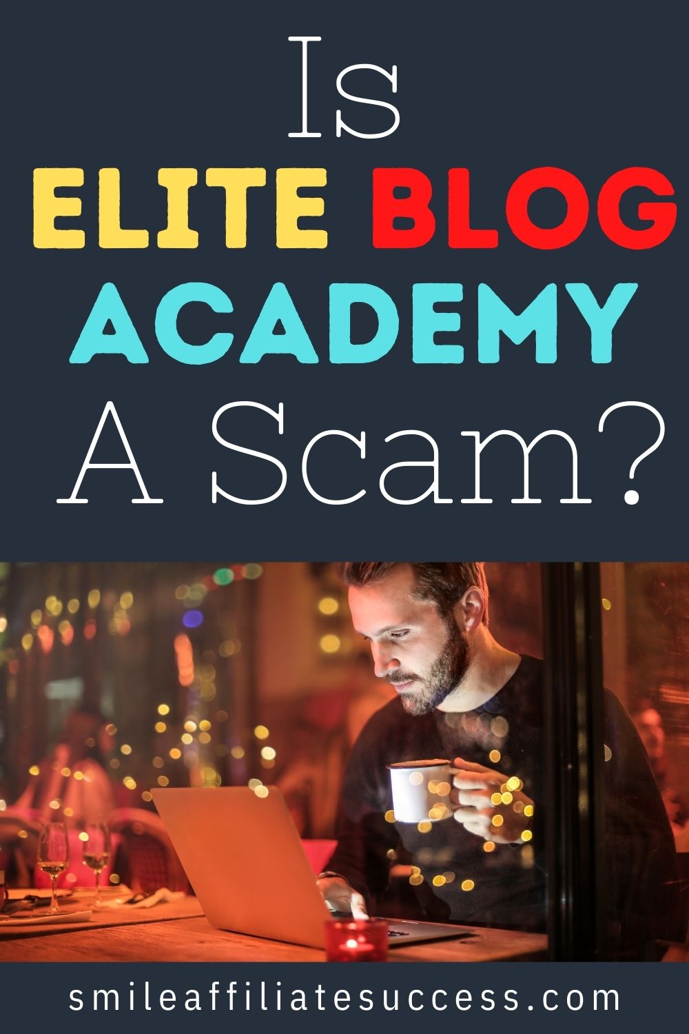 Is Elite Blog Academy A Scam?