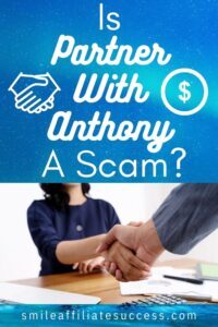 Is Partner With Anthony A Scam?