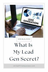 What Is My Lead Gen Secret?