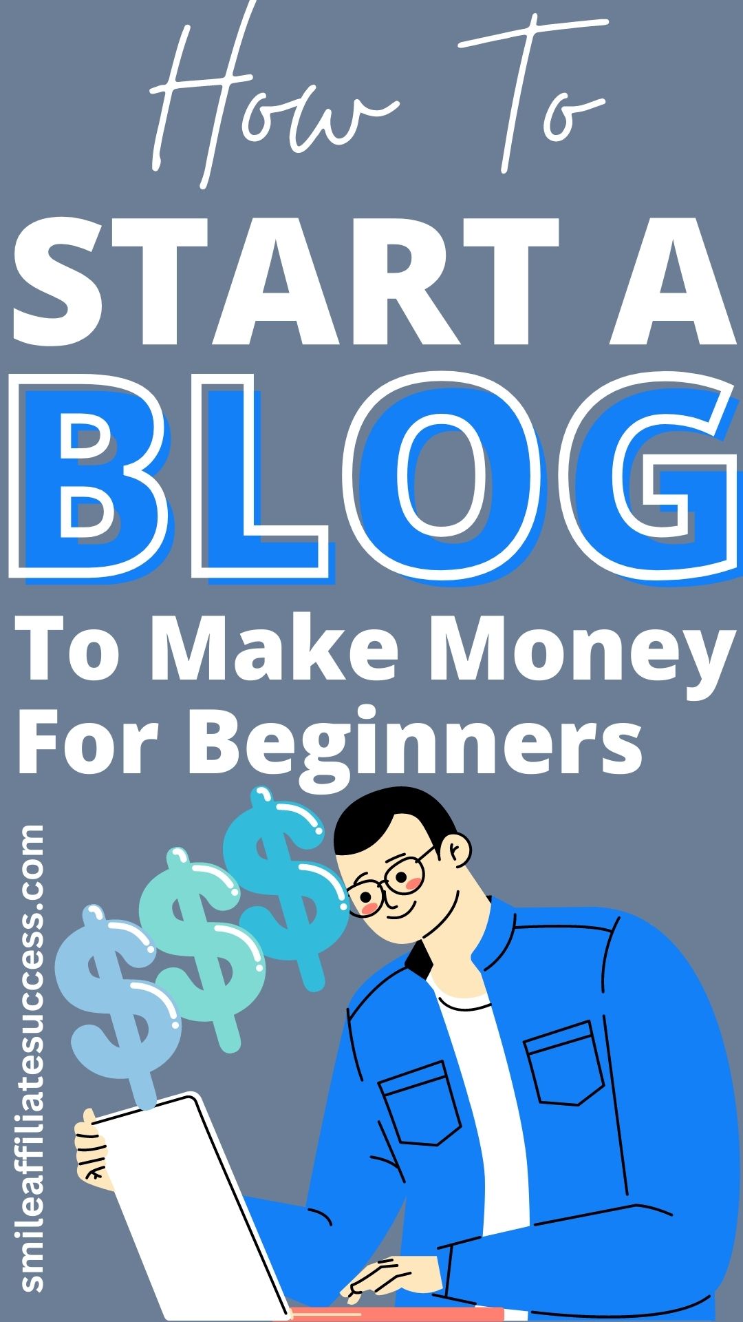 How To Start A Blog - A Step-By-Step Tutorial For Beginners!