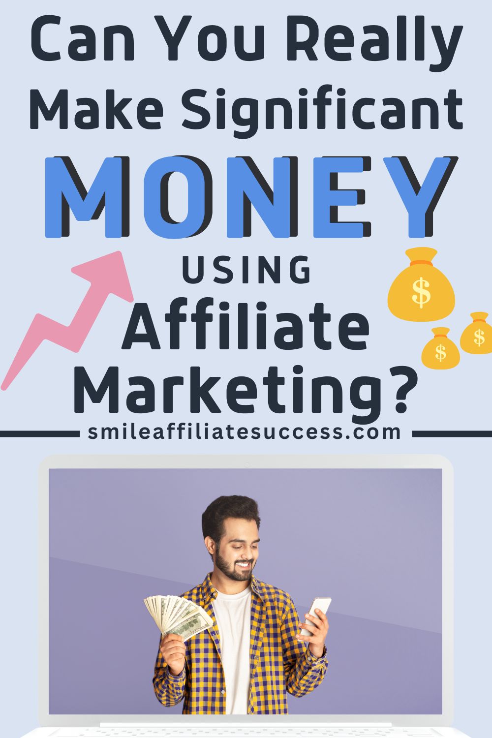 Can You Really Make Significant Money Using Affiliate Marketing?