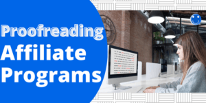 Proofreading Affiliate Programs