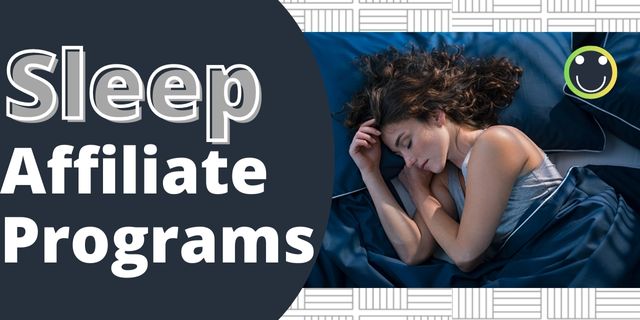 Sleep Affiliate Programs