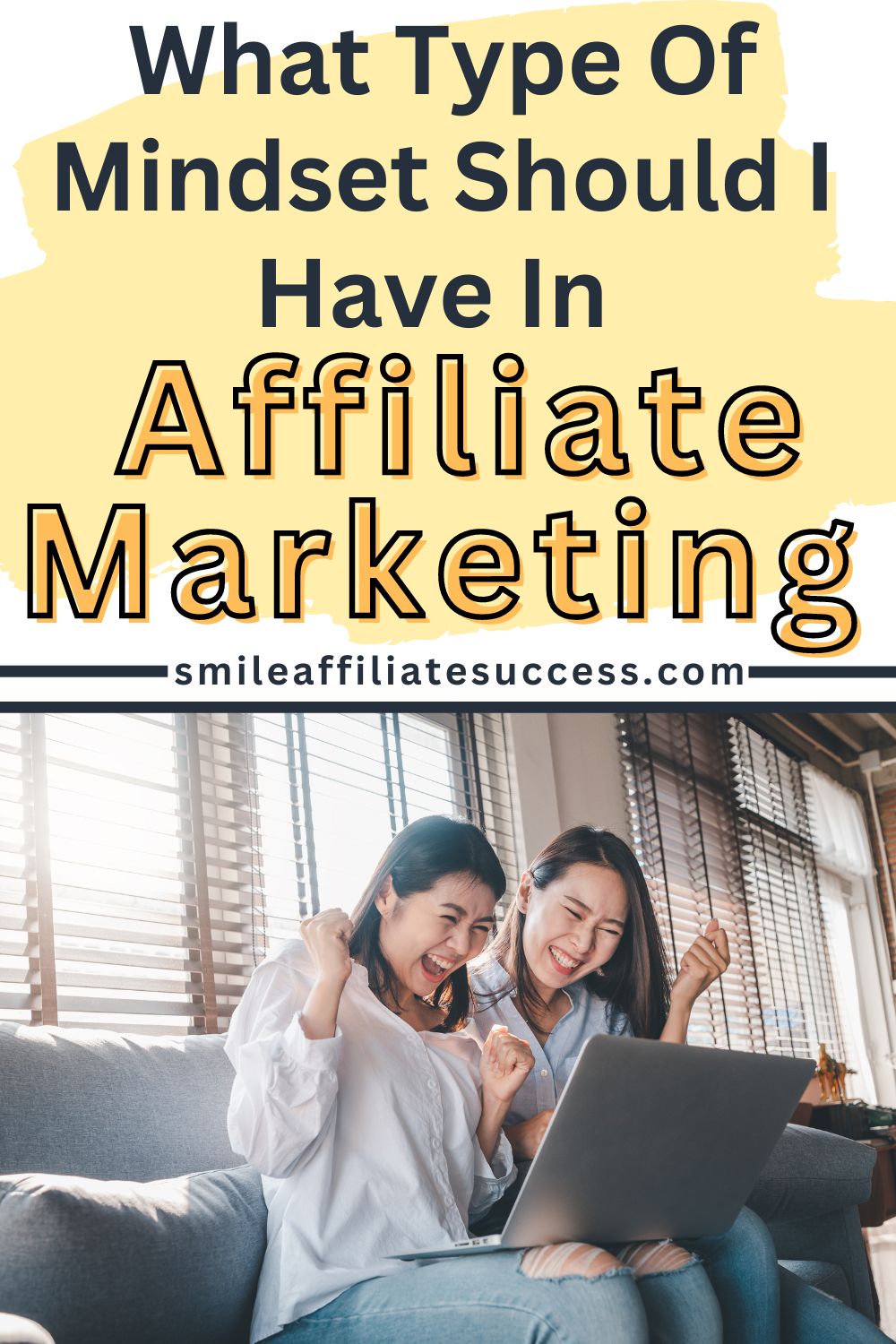 What Type Of Mindset Should I Have In Affiliate Marketing?