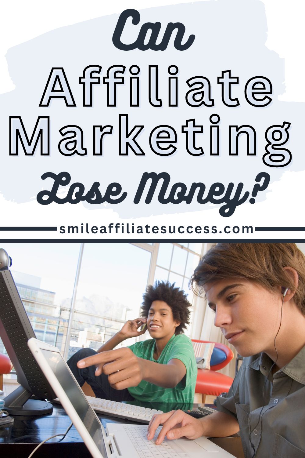 Can Affiliate Marketing Lose Money?