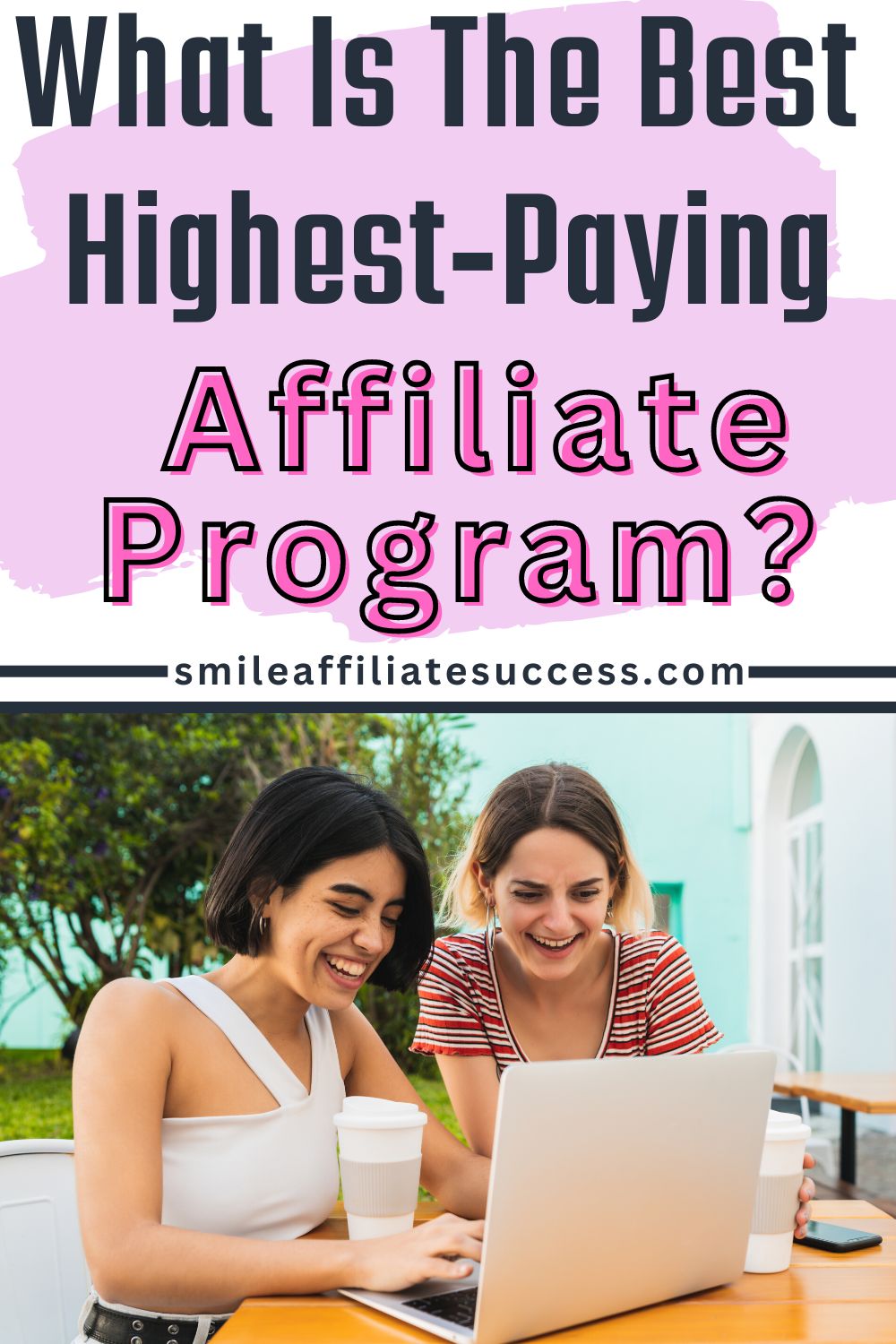 What Is The Best And Highest-Paying Affiliate Program?