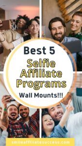 Best 5 Selfie Affiliate Programs